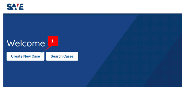 SAVE Welcome Create New Case